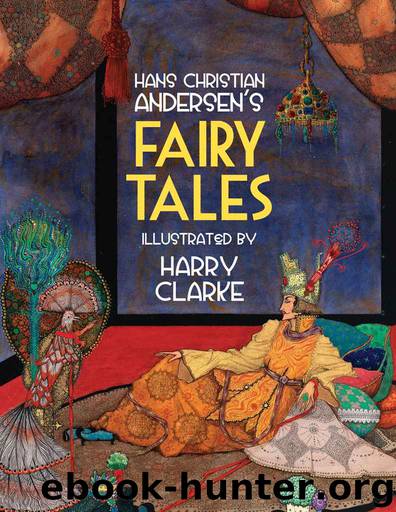 Hans Christian Andersen's Fairy Tales: Twenty Tales Illustrated by Harry Clarke