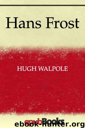 Hans Frost by Hugh Walpole