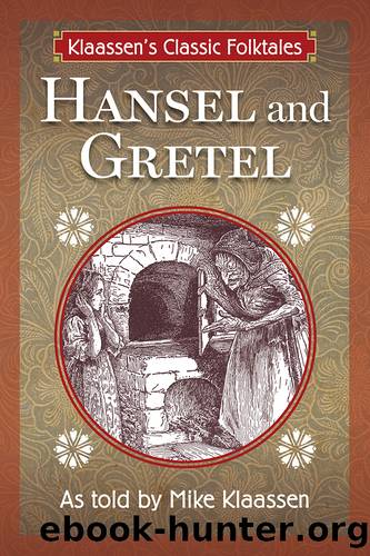 Hansel and Gretel by Mike Klaassen