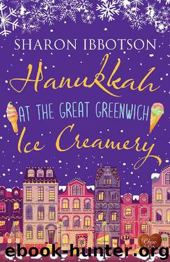 Hanukkah at the Great Greenwich Ice Creamery: A heart-warming Christmas romance full of surprises by Sharon Ibbotson