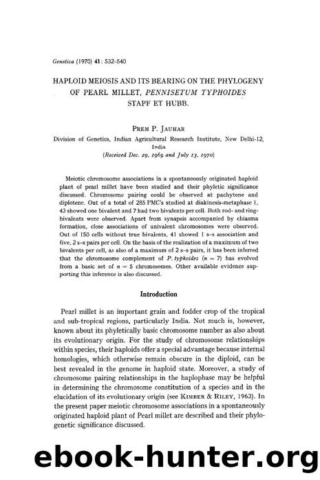 Haploid meiosis and its bearing on the phylogeny of pearl millet, <Emphasis Type="Italic">Pennisetum typhoides <Emphasis> stapf et hubb. by Unknown