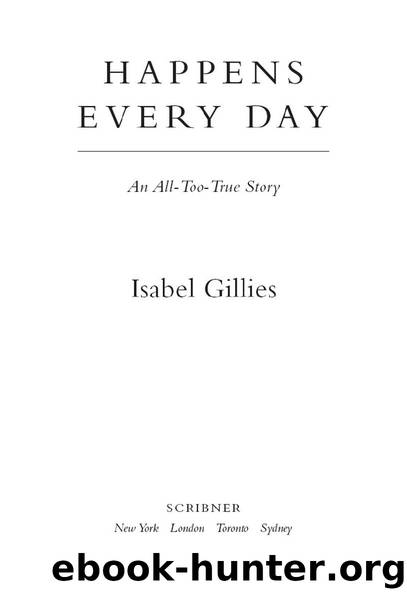 Happens Every Day by Isabel Gillies