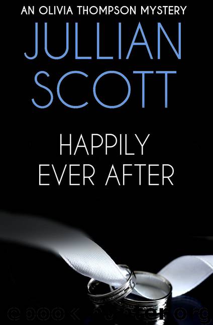 Happily Ever After (An Olivia Thompson Mystery Book 5) by Jullian Scott