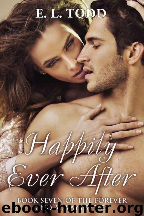 Happily Ever After (Forever and Always #7) by Todd E. L