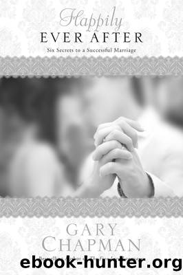Happily Ever After by Gary Chapman
