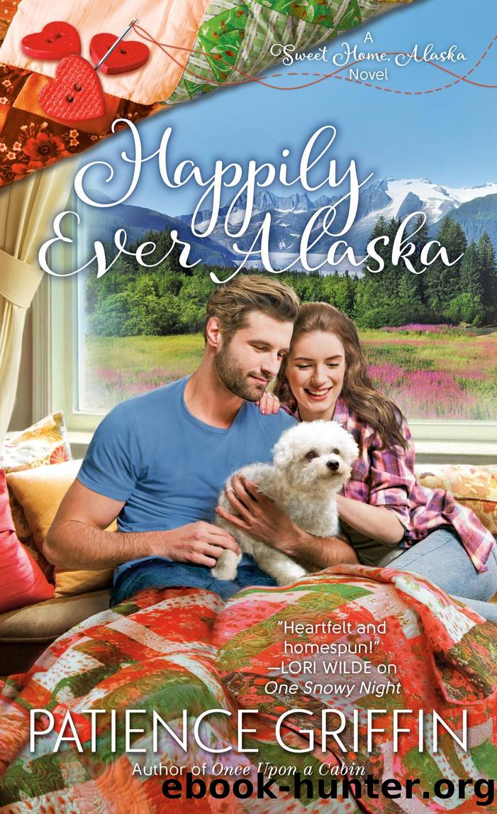 Happily Ever Alaska by Patience Griffin