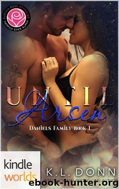 Happily Ever Alpha: Until Arsen (Kindle Worlds Novella) (Daniels Family Book 1) by KL Donn