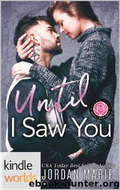 Happily Ever Alpha: Until I Saw You (Kindle Worlds Novella) by Jordan Marie