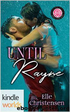 Happily Ever Alpha: Until Rayne (Kindle Worlds Novella) by Elle Christensen