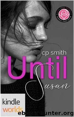 Happily Ever Alpha: Until Susan (Kindle Worlds Novella) by CP Smith