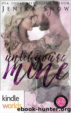 Happily Ever Alpha: Until You're Mine (Kindle Worlds Novella) by Jenika Snow