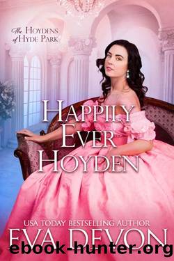 Happily Ever Hoyden (The Hoydens of Hyde Park Book 2) by Eva Devon
