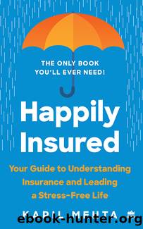 Happily Insured by Kapil Mehta