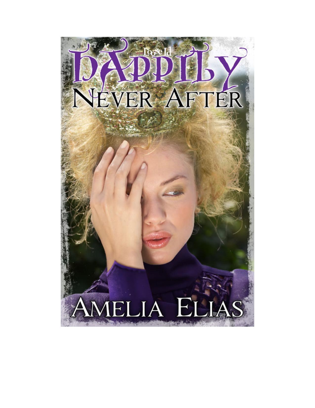 Happily Never After by Amelia Elias