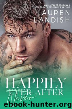 Happily Never After: A Dirty Fairy Tale (Dirty Fairy Tales Book 3) by Lauren Landish