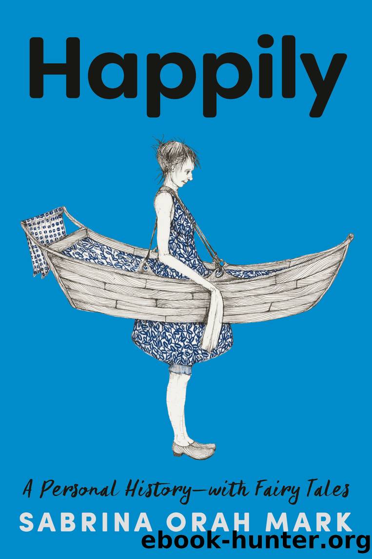 Happily by Sabrina Orah Mark