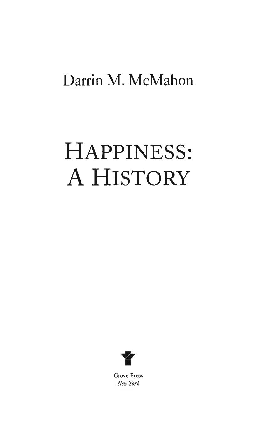 Happiness A History by Darrin M. McMahon
