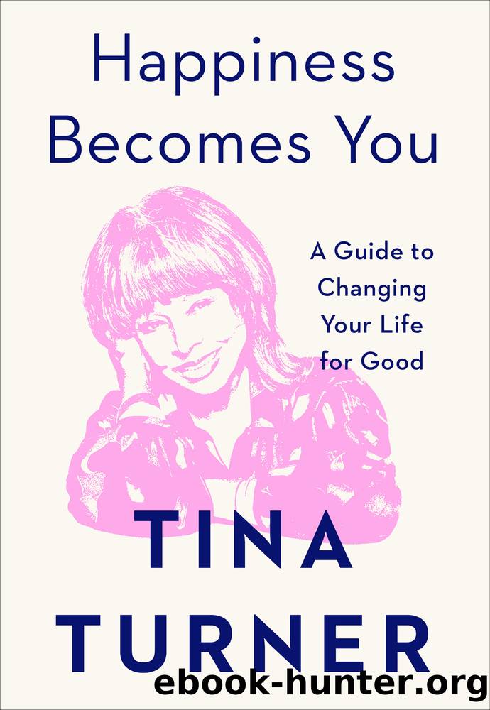 Happiness Becomes You by Tina Turner