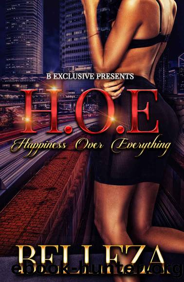 Happiness Over Everything by Belleza