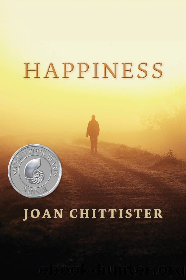 Happiness by Joan D. Chittister