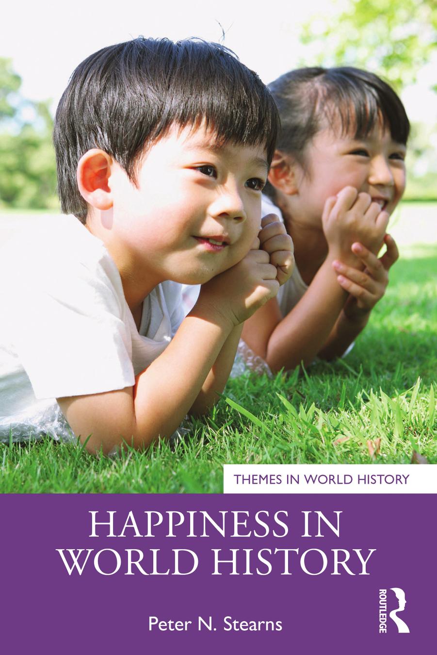 Happiness in World History by Peter N. Stearns
