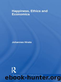 Happiness, Ethics and Economics by Hirata Johannes;