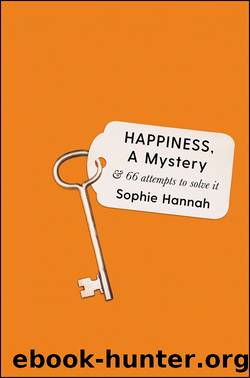 Happiness, a Mystery by Sophie Hannah