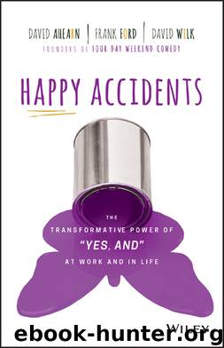 Happy Accidents by David Ahearn & Frank Ford & David Wilk