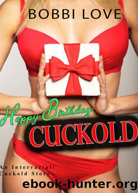 Happy Birthday Cuckold by Unknown