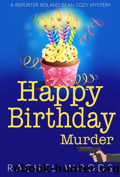 Happy Birthday Murder by Rachel Woods