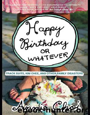 Happy Birthday or Whatever by Annie Choi