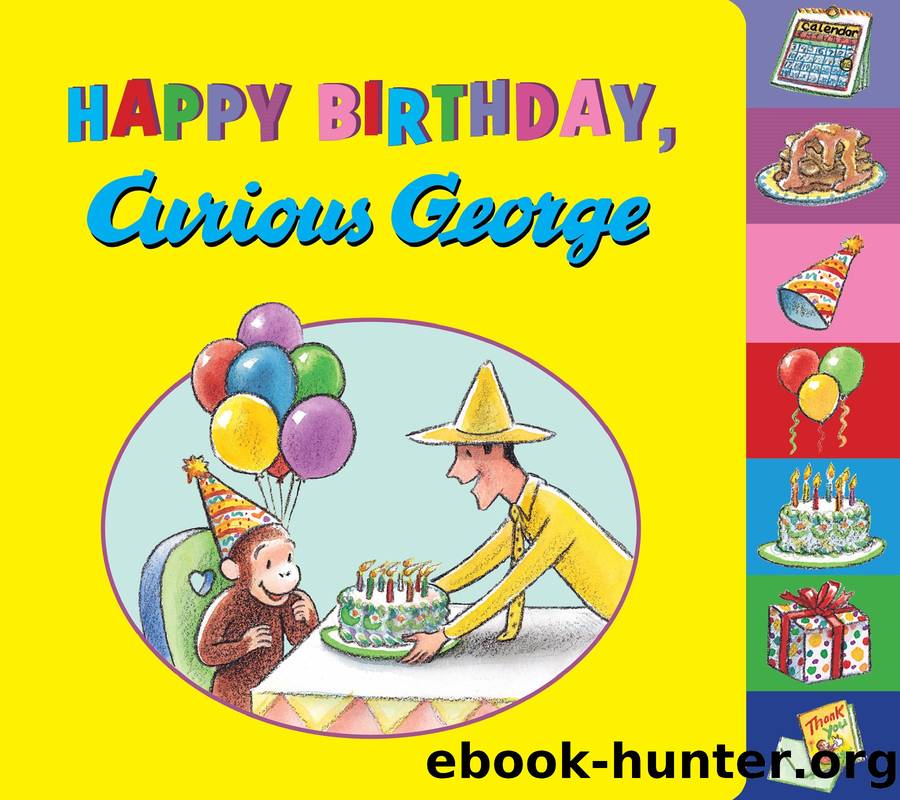 Happy Birthday, Curious George by H. A. Rey