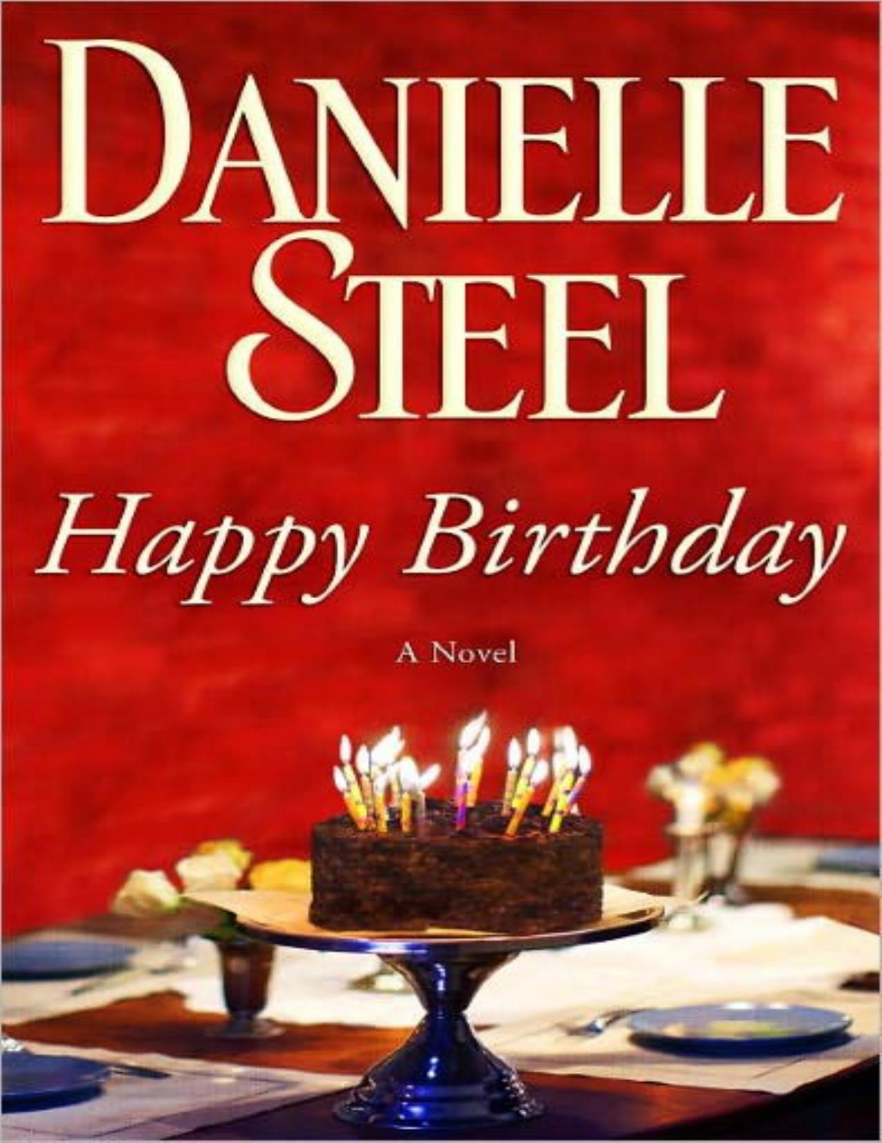 Happy Birthday: A Novel by Danielle Steel