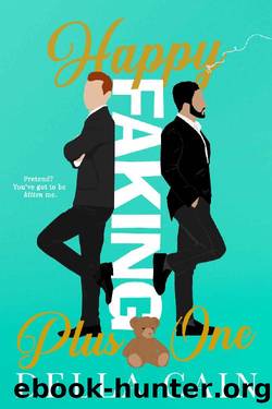 Happy Faking Plus One (Faking It Book 1) by Della Cain