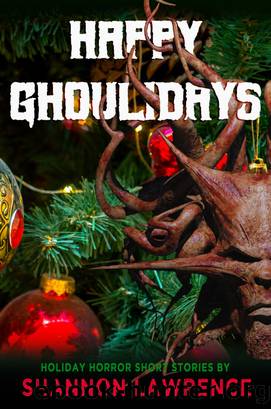 Happy Ghoulidays by Shannon Lawrence