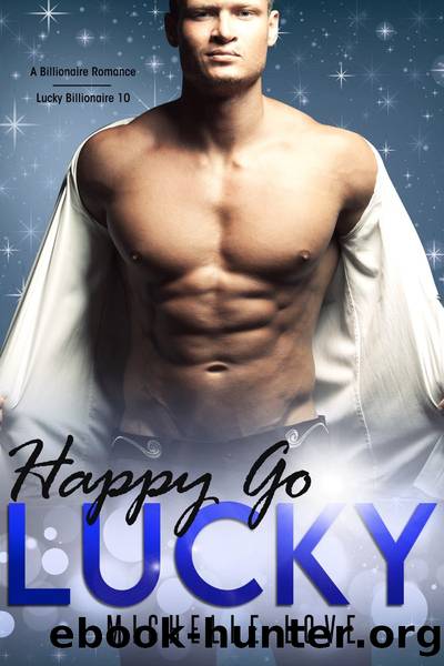 Happy Go Lucky by Michelle Love
