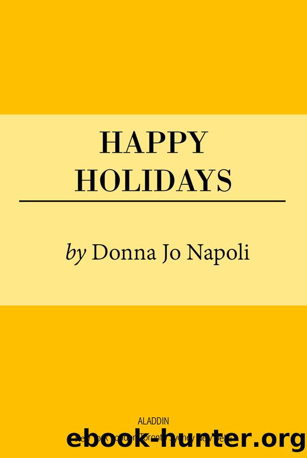 Happy Holidays by Donna Jo Napoli
