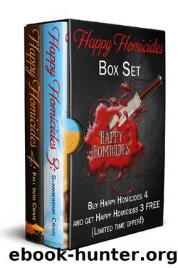 Happy Homicides 4: Fall Into Crime & Happy Homicides 3: Summertime Crimes by Various Authors