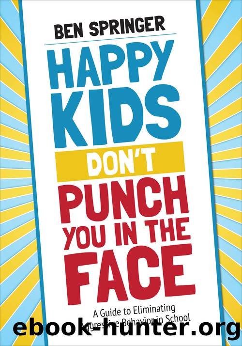 Happy Kids Donâ²t Punch You in the Face by Ben Springer