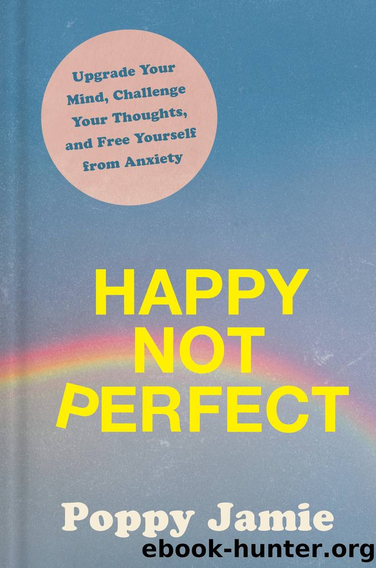 Happy Not Perfect by Poppy Jamie