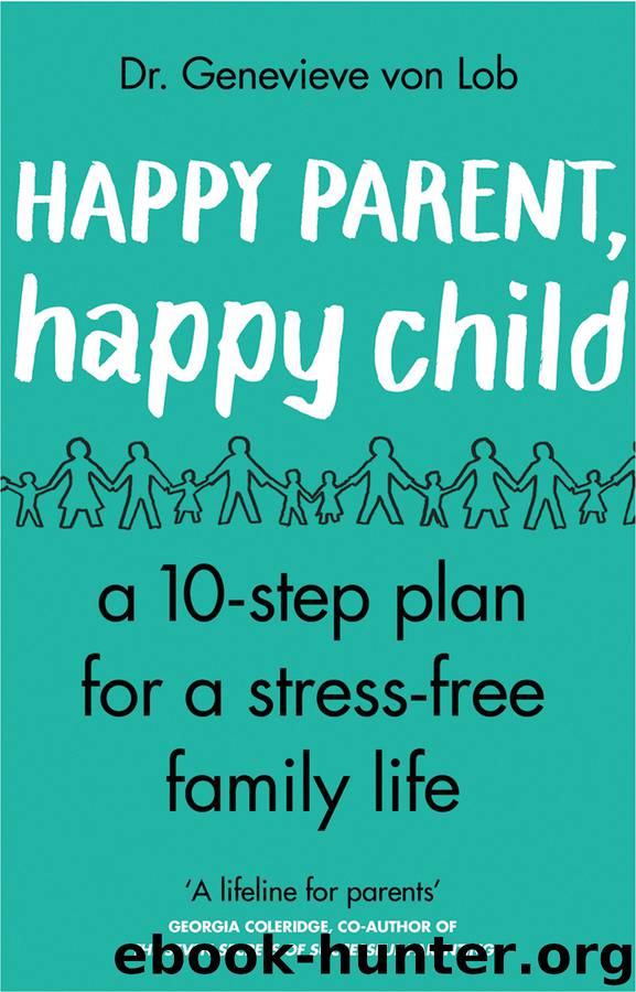 Happy Parent, Happy Child by Genevieve Von Lob