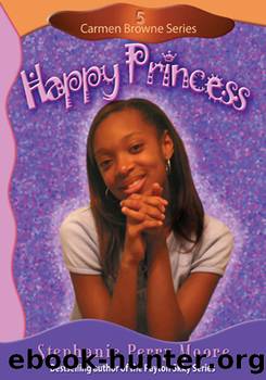 Happy Princess by Stephanie Perry Moore