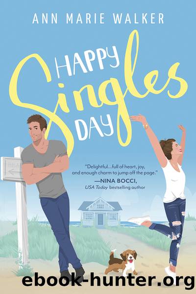 Happy Singles Day by Ann Marie Walker