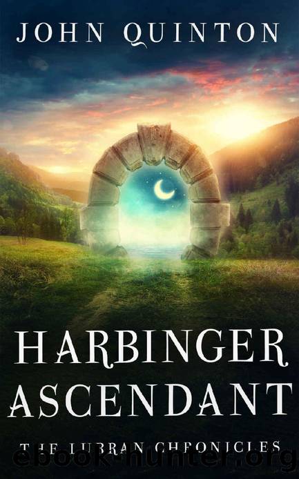 Harbinger Ascendant: A Portal Fantasy Adventure (The Lurran Chronicles, Book 2) by John Quinton