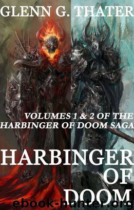 Harbinger of Doom (An Epic Fantasy Novel) (Harbinger of Doom Volumes 1 and 2) by Thater Glenn