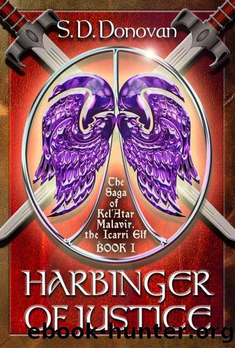Harbinger of Justice: The Saga of Kel'Atar Malavir, The Icarri Elf Book 1 by S.D. Donovan
