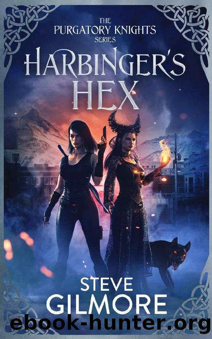 Harbinger's Hex (The Purgatory Knights Series Book 1) by Steve Gilmore