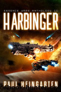 Harbinger: An Intergalactic Space Opera Saga (The Essence Wars) by Paul Heingarten