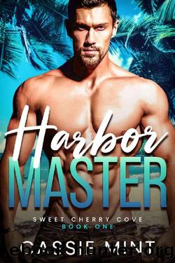 Harbor Master (Sweet Cherry Cove Book 1) by Cassie Mint