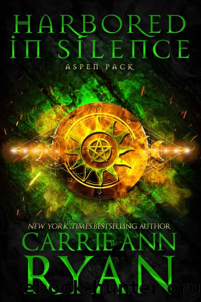 Harbored in Silence (Aspen Pack Book 4) by Carrie Ann Ryan